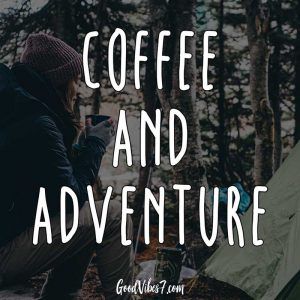 Coffee And Adventure