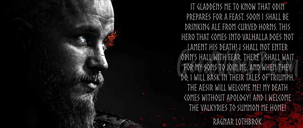 Ragnar Lothbrok Death Quote / Vikings | Viking quotes, Ragnar lothbrok ...