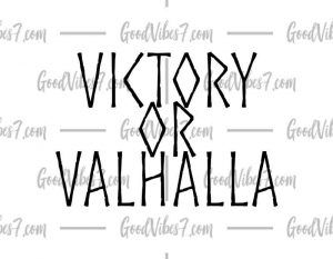 Victory Or Valhalla
