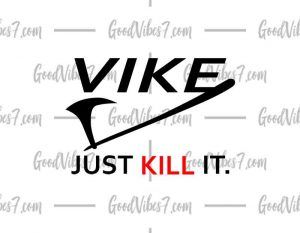 Vike - Just Kill It