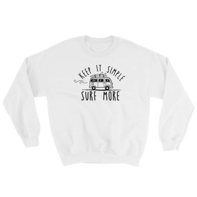 Keep It Simple - Surf More Sweatshirt