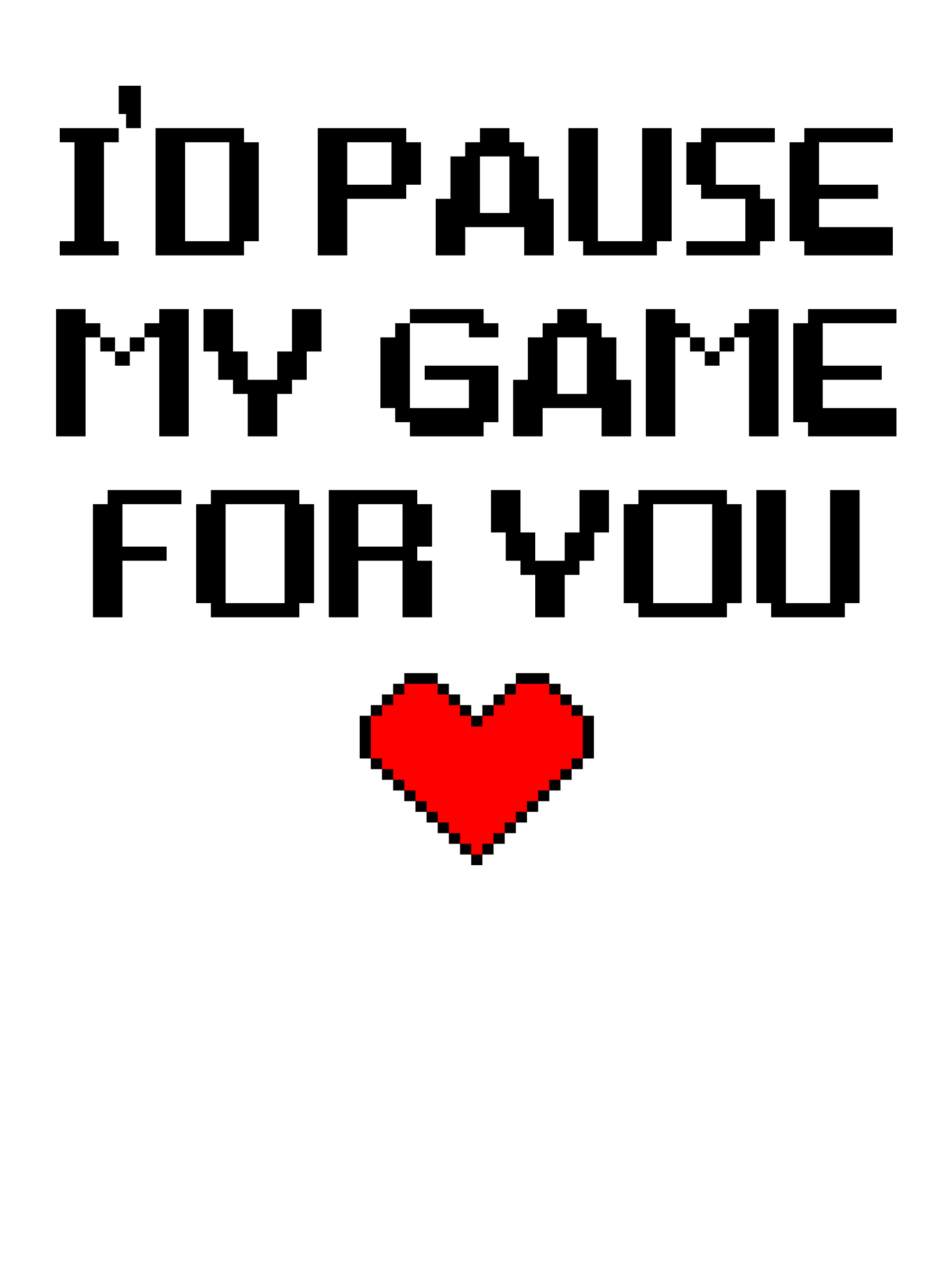 i would pause my game for you