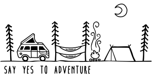 Say Yes To Adventure - Camping Shirts and Mugs Design