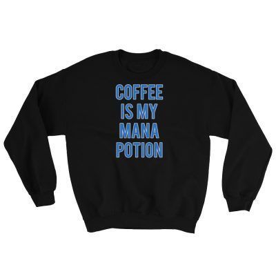 Coffee Is My Mana Potion Sweatshirt