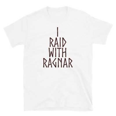 i raid with ragnar t shirt