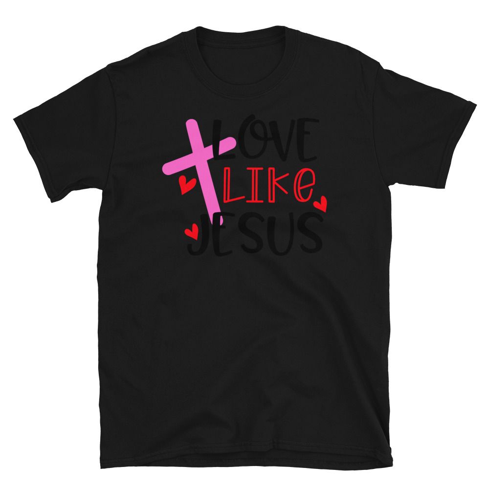 Love Like Jesus T-Shirt | Valentine's Day Apparel Gifts | GoodVibes7