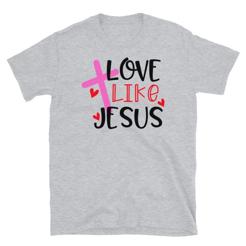 Love Like Jesus T-Shirt | Valentine's Day Apparel Gifts | GoodVibes7