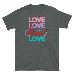 Love Love Love Love T-Shirt | Valentine's Day Apparel Gifts | GoodVibes7