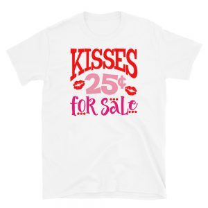Kisses for Sale T-Shirt