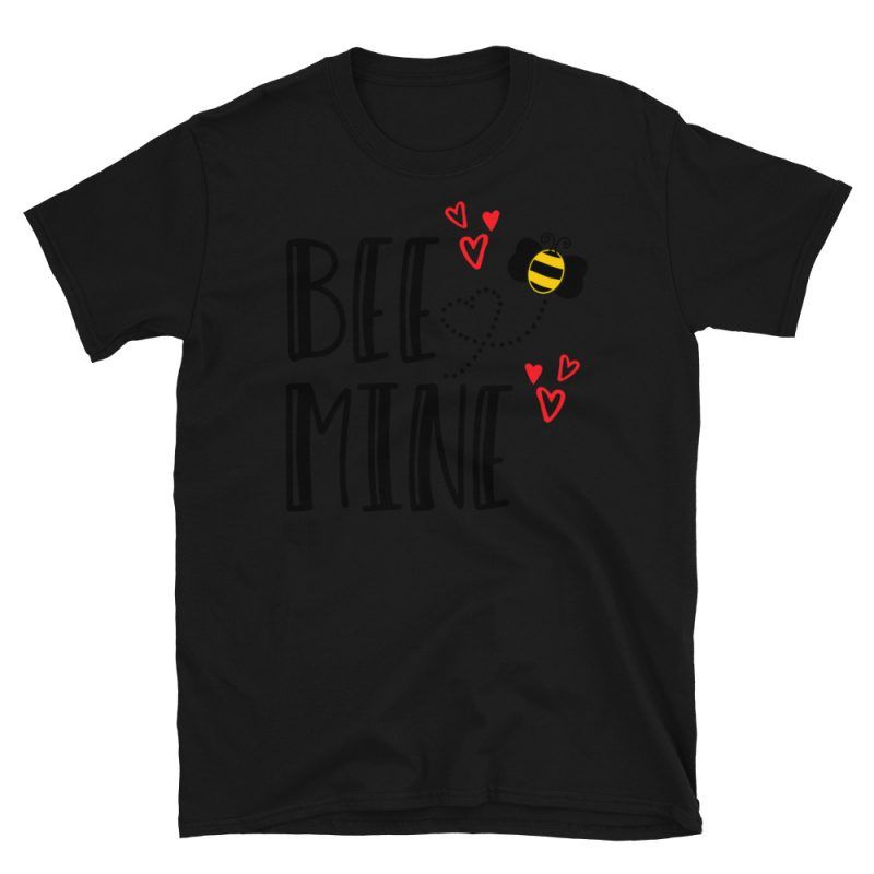 Bee Mine T-Shirt | Valentine's Day Apparel Gifts | GoodVibes7