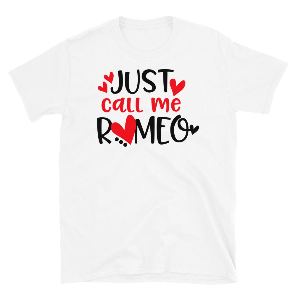 Just Call Me Romeo T-Shirt