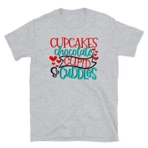 Cupcakes Chocolate Cupid And Cuddles T-Shirt