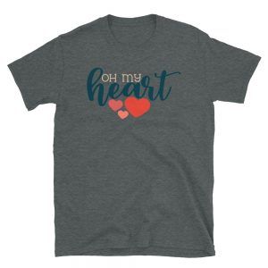 Oh My Heart T-Shirt
