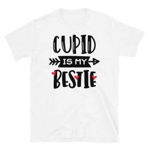 Cupid Is My Bestie T-Shirt