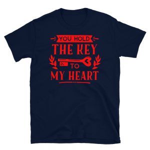 You Hold The Key To My Heart T-Shirt