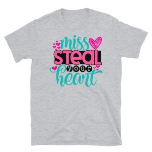 Miss Steal Your Heart T-Shirt